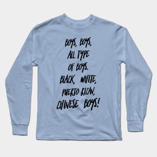 Boys, boys... Long Sleeve T-Shirt